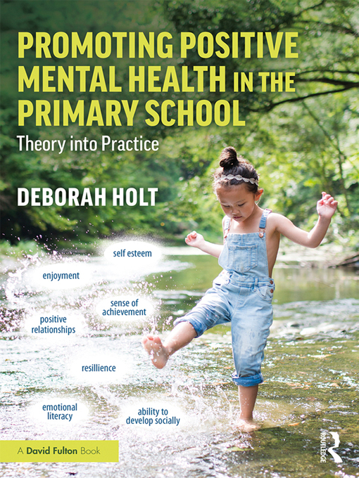 Title details for Promoting Positive Mental Health in the Primary School by Deborah Holt - Available